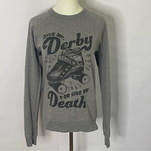 “Give me derby or give me death” crewneck pullover women’s size M skater sweater